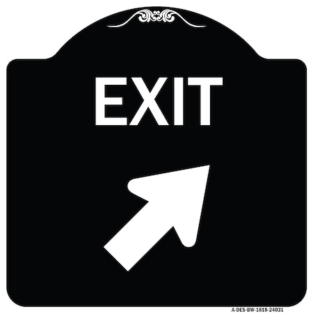 Signmission Exit Exit with Right Arrow Heavy-Gauge Aluminum Architectural Sign, 18" H, 18" L, BW-1818-24031 A-DES-BW-1818-24031
